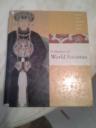 A History of World Societies: Combined (Volumes I & II)