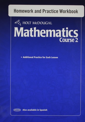 Holt McDougal Mathematics: Homework and Practice Workbook Course 2