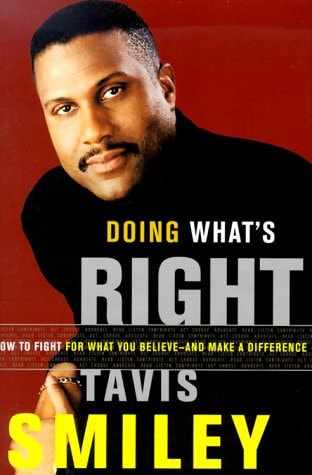 Doing What's Right: How to Fight for What You Believe--And Make a Difference