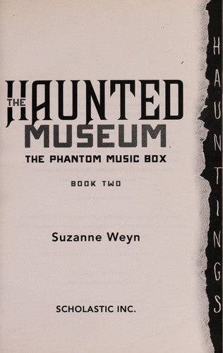 The Haunted Museum #2: The Phantom Music Box: (a Hauntings novel) (2)