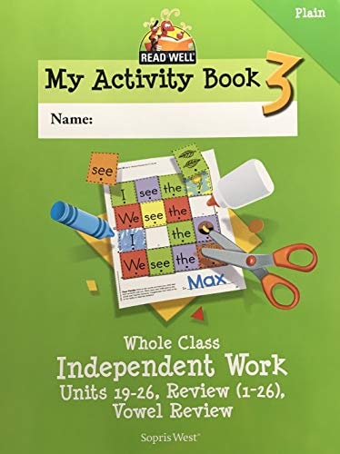 Read Well My Activity Book 3 Level K-Whole Class Independent Work Units 19-26, Review (1-26), Vowel Review, Plain