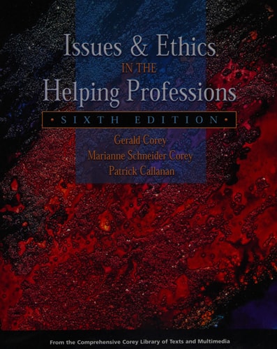 Issues and Ethics in the Helping Professions (with InfoTrac)