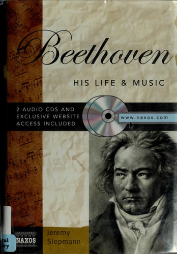 Beethoven: His Life & Music (Naxos Books)