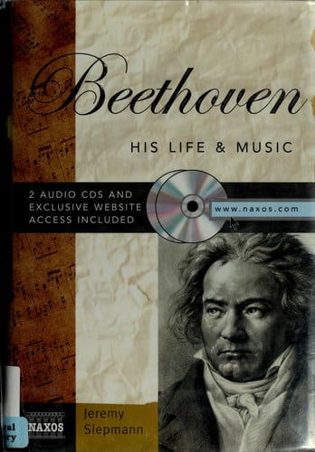 Beethoven: His Life & Music (Naxos Books)