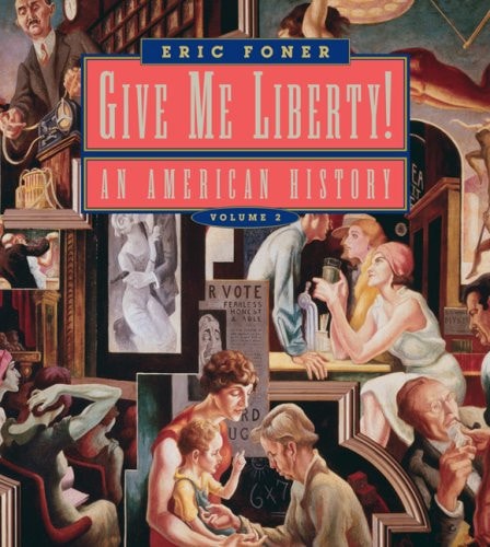 Give Me Liberty!: An American History