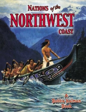 Nations of the Northwest Coast (Native Nations of North America)