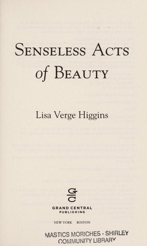 Senseless Acts of Beauty