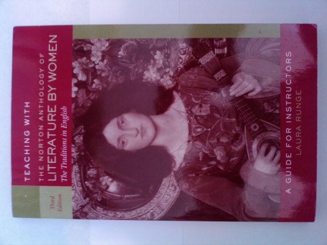 Norton Anthology of Literature by Women: Instructors Manual