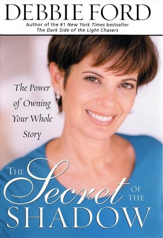 The Secret of the Shadow: The Power of Owning Your Whole Story