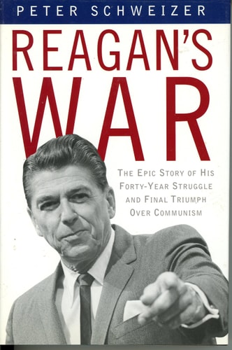 Reagan's War: The Epic Story of his Forty Year Struggle and Final Triumph Over Communism