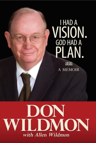 I Had a Vision, God Had a Plan (A Memoir)
