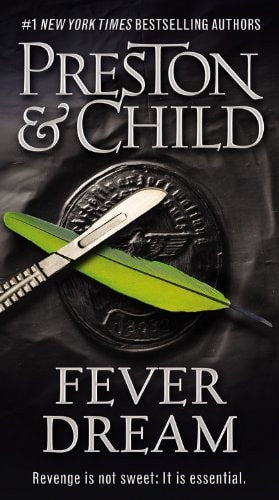 Fever Dream (Agent Pendergast Series, 10)