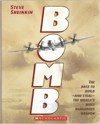 Bomb The Race to Build and Steal the World's Most Dangerous Weapon