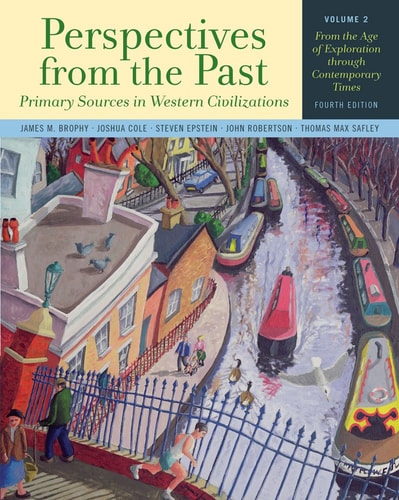 Perspectives from the Past: Primary Sources in Western Civilizations: From the Age of Exploration through Contemporary Times