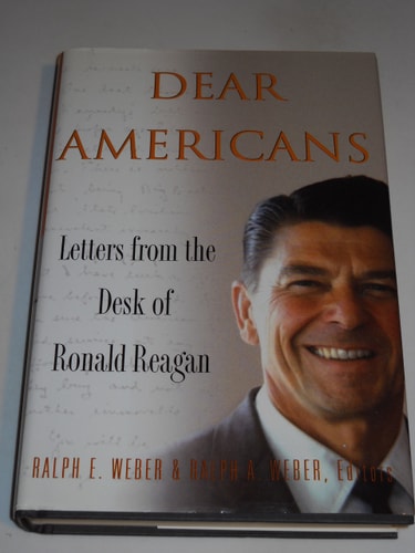 Dear Americans: Letters from the Desk of Ronald Reagan