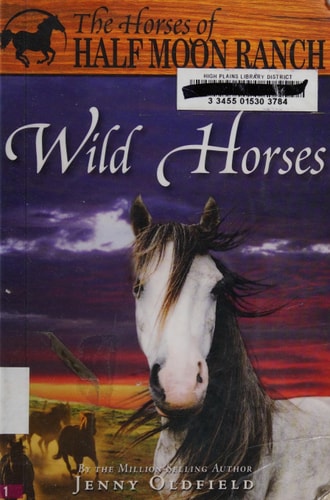 Wild Horses (Horses of Half Moon Ranch)