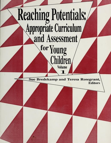 Reaching Potentials : Appropriate Curriculum and Assessment for Young Children (Volume 1)