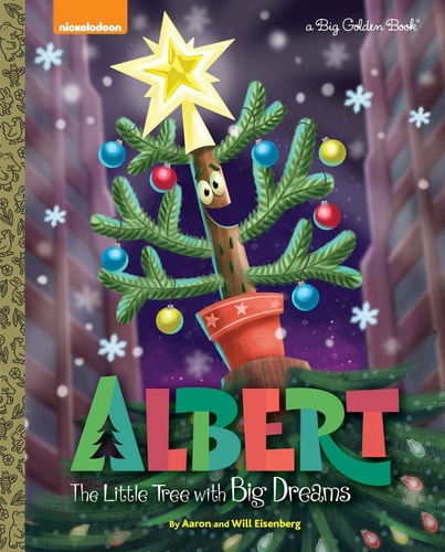 Albert: The Little Tree with Big Dreams (Albert) (Big Golden Book)