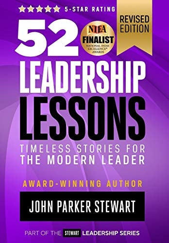 52 Leadership Lessons: Timeless Stories for the Modern Leader (Stewart Leadership Series)
