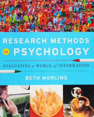 Research Methods in Psychology: Evaluating a World of Information