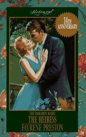 The Heiress: The Dameron MArk (Loveswept)