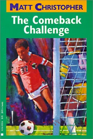 The Comeback Challenge (Turtleback School & Library Binding Edition) (Matt Christopher Sports Classics)