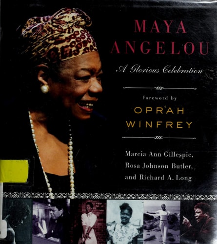 Maya Angelou: A Glorious Celebration