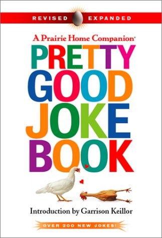 PRETTY GOOD JOKE BOOK 2nd ED (Prairie Home Companion)
