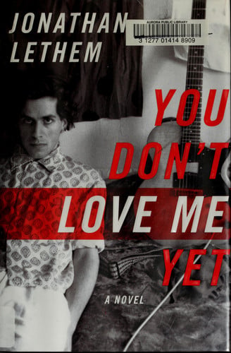 You Don't Love Me Yet: A Novel