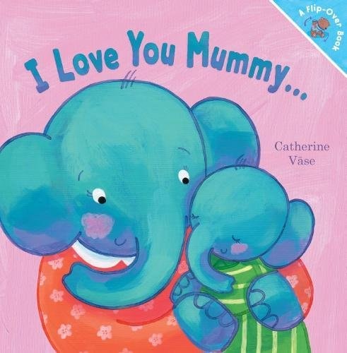 I Love You Mummy... I Love You Daddy!