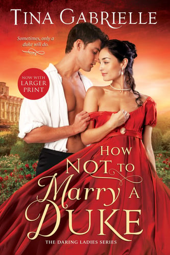 How Not to Marry a Duke (The Daring Ladies, 2)