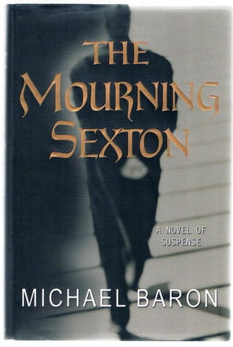 The Mourning Sexton: A Novel of Suspense