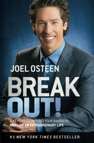 Break Out!: 5 Keys to Go Beyond Your Barriers and Live an Extraordinary Life