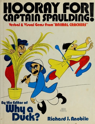 Hooray for Captain Spaulding! Verbal & Visual Gems from "Animal Crackers"