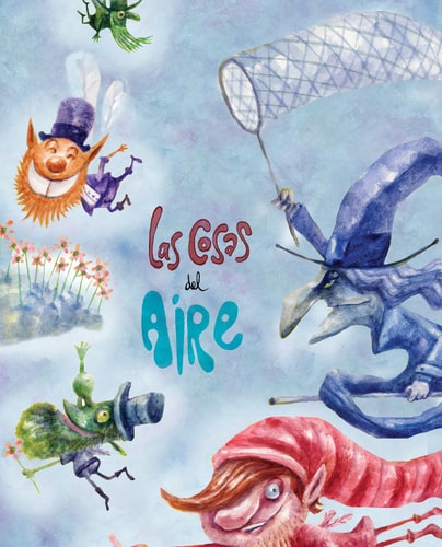 Las cosas del aire (Things in the Air) (Spanish Edition)