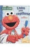 Listos para cepillarse / Ready, Set, Brush (Plaza Sesamo/ Sesame Street) (Spanish Edition)