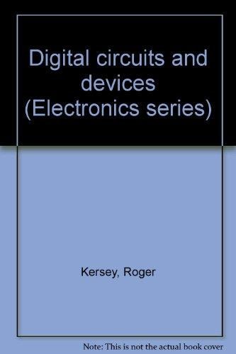 Digital circuits and devices (Electronics series)