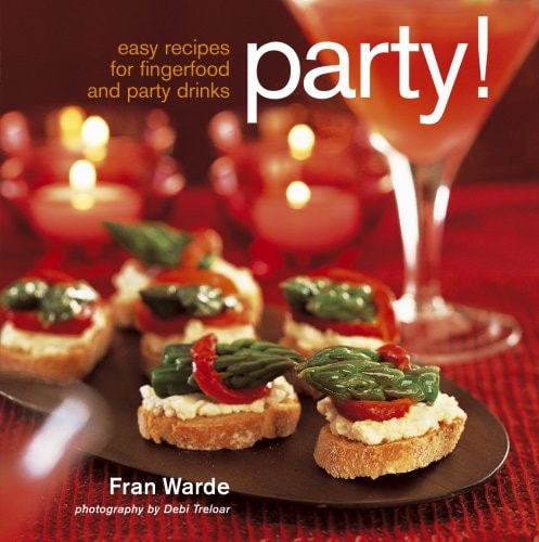 Party!: Easy Recipes for Fingerfood and Party Drinks