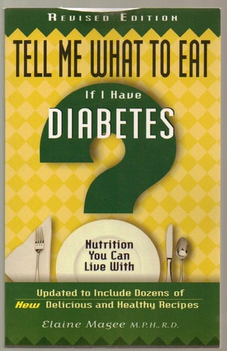 Tell Me What to Eat If I Have Diabetes: Nutrition You Can Live With