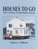 Houses to Go: How to Buy a Good Home Cheap