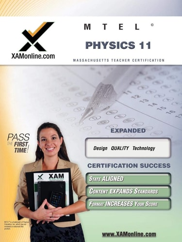 MTEL Physics 11 Teacher Certification Test Prep Study Guide (XAM MTEL)