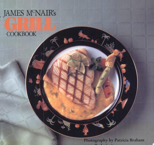 James McNair's Grill Cookbook