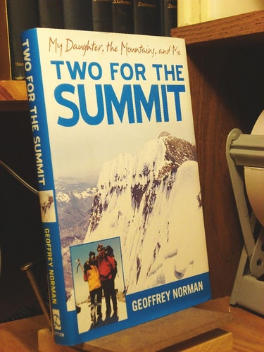 Two for the Summit: My Daughter, the Mountain, and Me