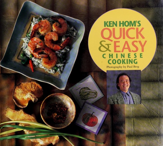 Ken Hom's Quick and Easy Chinese Cooking