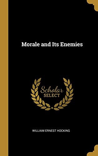 Morale and Its Enemies