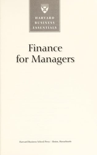 Finance for Managers (Harvard Business Essentials) Finance for Managers