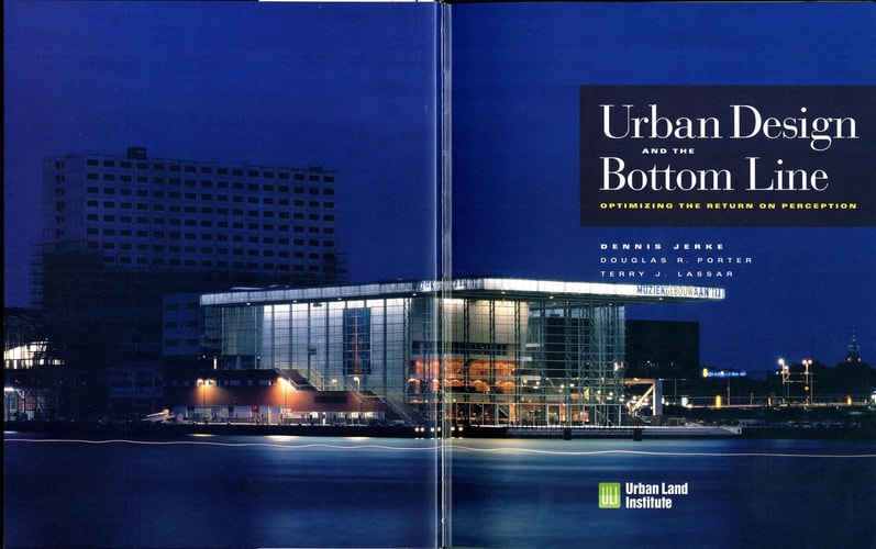 Urban Design and the Bottom Line: Optimizing the Return on Perception