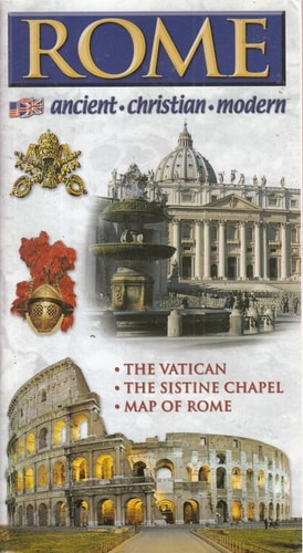 Roma. Antica, cristiana, moderna. Ediz. inglese