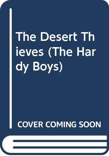 The Desert Thieves (Hardy Boys)