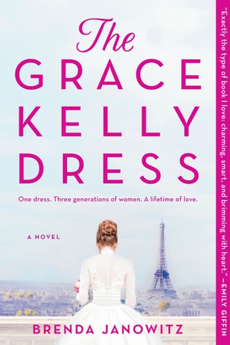 The Grace Kelly Dress A Novel